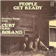 Curt & Roland - People Get Ready